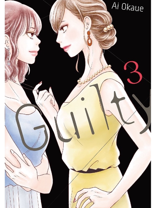 Title details for Guilty, Volume  3 by Ai Okaue - Available